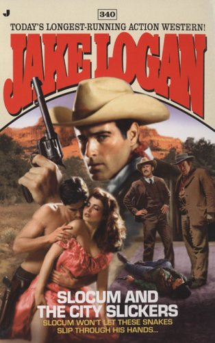 Slocum and the City Slickers (Slocum Series, No. 340) by Jake Logan