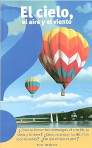El cielo, el aire y el viento/The Sky, The Air, and The Wind (Spanish Edition)