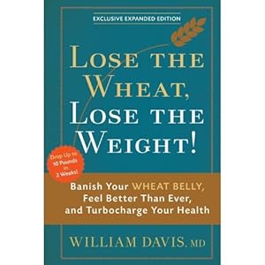 Lose the Wheat, Lose the Weight!
