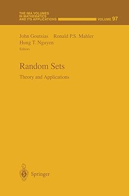 Random Sets: Theory and Applications (The IMA Volumes in Mathematics and its Applications, 97)