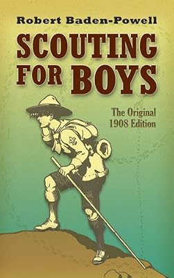 Scouting for Boys: The Original 1908 Edition (Dover Value Editions)