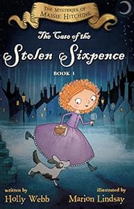 The Case of the Stolen Sixpence (The Mysteries of Maisie Hitchins)