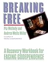 Breaking Free: A Recovery Workbook for Facing Codependence