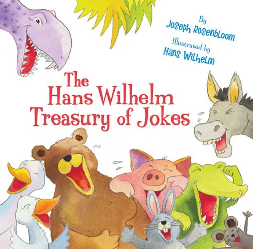 The Hans Wilhelm Treasury of Jokes by Joseph Rosenbloom