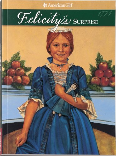 Felicity's Surprise (American Girl Collection) by Valerie Tripp