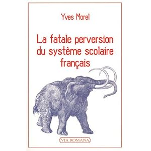 La fatale perversion du système scolaire français