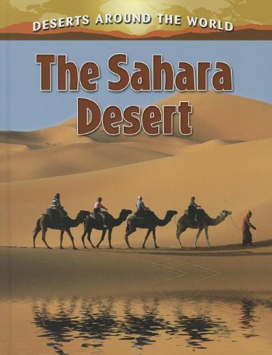 The Sahara Desert by Molly Aloian