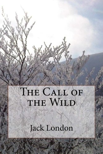 The Call of the Wild by Jack London