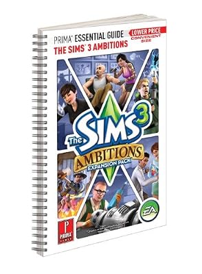 The Sims 3 Ambitions Expansion Pack - Prima Essential Guide: Prima Official Game Guide