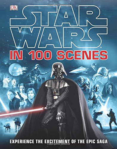 Star Wars in 100 Scenes by Jason Fry