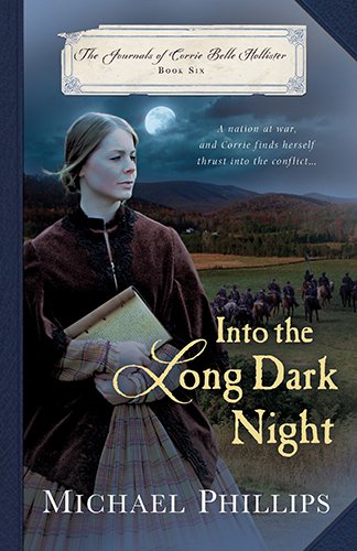 Into the Long Dark Night by Michael Phillips