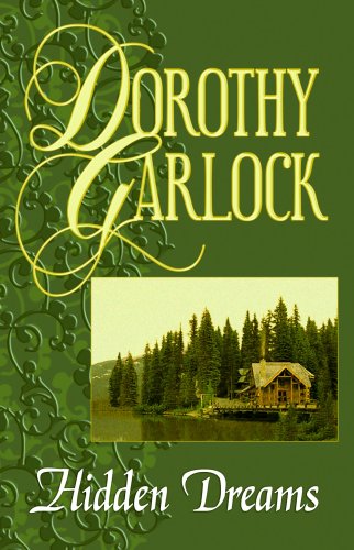 Hidden Dreams by Dorothy Garlock