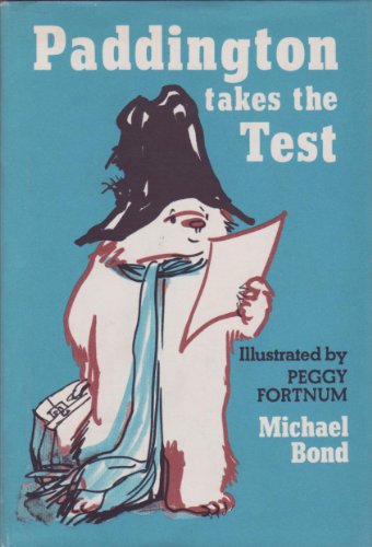Paddington Takes the Test by Michael Bond