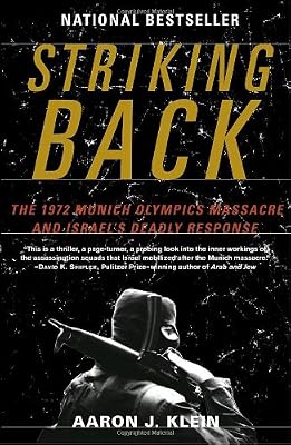 Striking Back: The 1972 Munich Olympics Massacre and Israel's Deadly Response