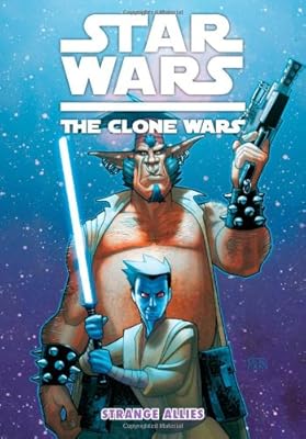 Star Wars: The Clone Wars - Strange Allies