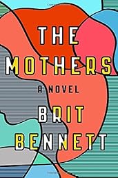 The Mothers: A Novel