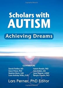 Scholars With Autism Achieving Dreams by Ph.D. Perner Lars  (Editor)