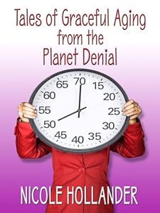 Tales of Graceful Aging from the Planet Denial