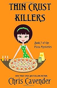 Thin Crust Killers: Pizza Mystery #7