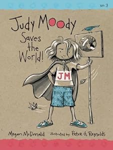 Judy Moody Saves the World! (Book #3)