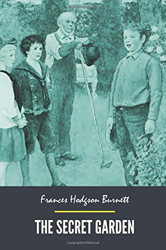 The Secret Garden by Frances Hodgson Burnett