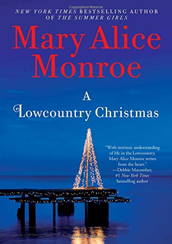 A Lowcountry Christmas by Mary Alice Monroe