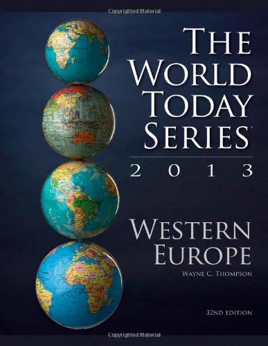 Western Europe 2013 (World Today (Stryker)) by Wayne C. Thompson