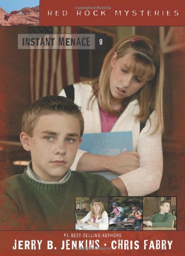 Instant Menace (Red Rock Mysteries #9) by Chris Fabry