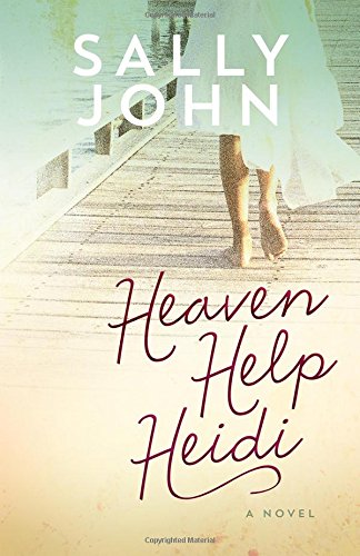 Heaven Help Heidi by Sally John