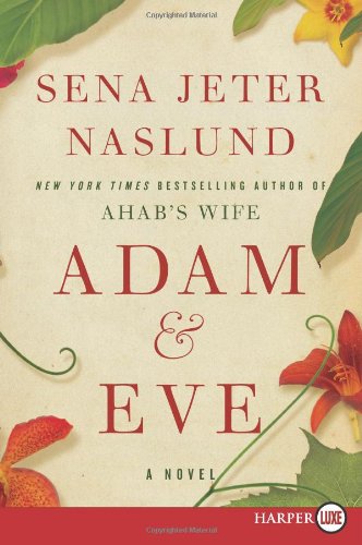 Adam & Eve LP by Sena Jeter Naslund