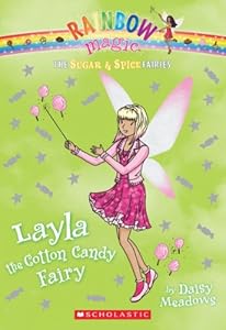 The Sugar &amp; Spice Fairies #6: Layla the Cotton Candy Fairy