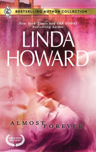 Almost Forever: Almost Forever For the Baby's Sake (Bestselling Author Collection) by Linda Howard
