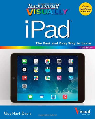 Teach Yourself VISUALLY iPad by Guy Hart-Davis