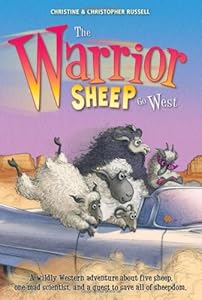 The Warrior Sheep Go West by Christine Russell