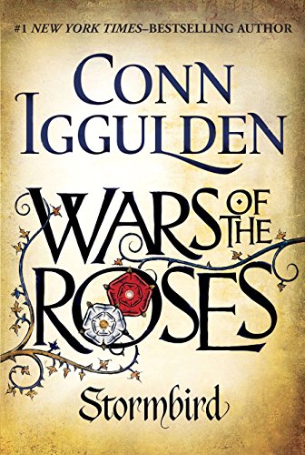 Wars of the Roses: Stormbird by Conn Iggulden