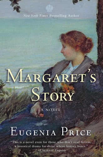Margaret's Story: Third Novel in the Florida Trilogy by Eugenia Price