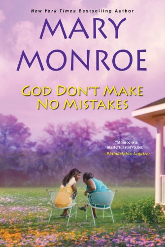 God Don't Make No Mistakes by Mary Monroe