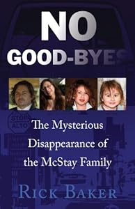 No Goodbyes: The Mysterious Disappearance of the McStay Family