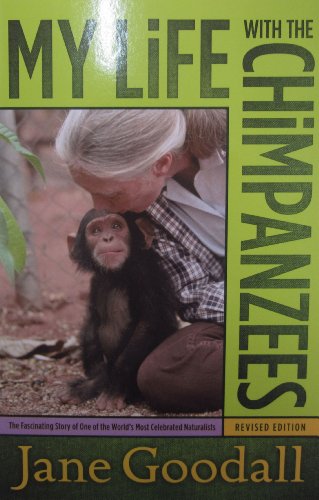 My Life with the Chimpanzees by Jane Goodall