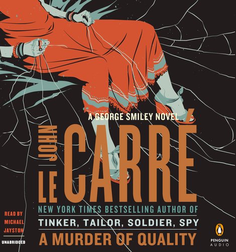 A Murder of Quality: A George Smiley Novel by John le Carre