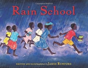 Rain School by James Rumford