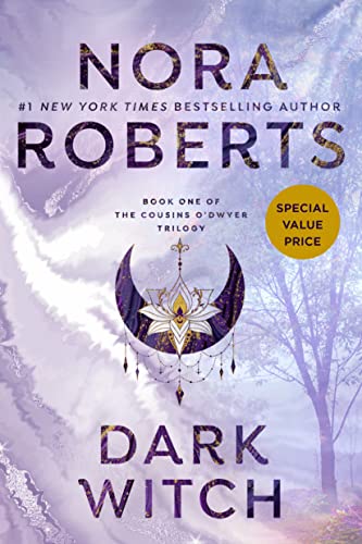 Dark Witch: The Cousins O'Dwyer Trilogy, Book 1 by Nora Roberts