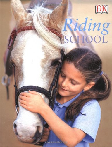 Riding School (Pony Club) by DK Publishing