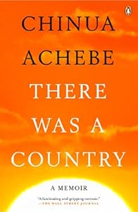 There Was a Country: A Personal History of Biafra