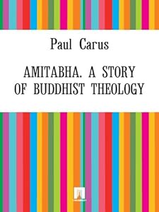 Amitabha. A Story of Buddhist Theology
