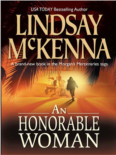 An Honorable Woman (Morgan's Mercenaries) by Lindsay McKenna
