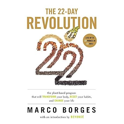 The 22-Day Revolution: The Plant-Based Program That Will Transform Your Body, Reset Your Habits, and Change Your Life