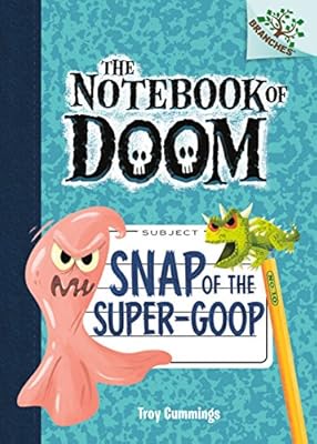 Snap of the Super-Goop: A Branches Book