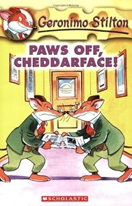 
Paws Off, Cheddarface! (Geronimo Stilton, No. 6) 