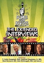 Forks Over Knives - The Extended Interviews